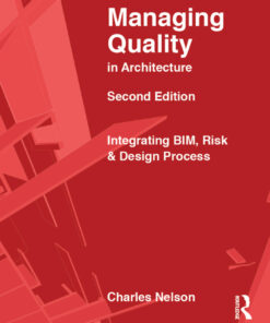 Managing Quality in Architecture: Integrating BIM Risk and Design Process ebook