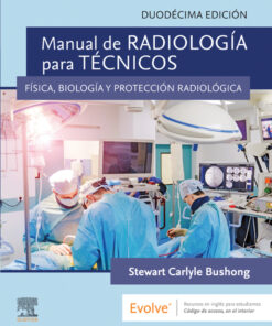 Manual de radiolog�a para t�cnicos : F�sica biolog�a y protecci�n radiol�gica ebook