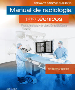 Manual de radiolog�a para t�cnicos F�sica biolog�a y protecci�n radiol�gica ebook