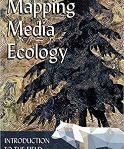 Mapping Media Ecology: Introduction to the Field ebook