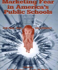 Marketing Fear in America's Public Schools: The Real War on Literacy ebook