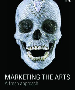Marketing the Arts: A Fresh Approach ebook