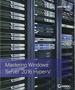 Mastering Windows Server 2016 Hyper-V ebook