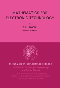 Mathematics for Electronic Technology: Pergamon International Library of Science Technology Engineering and Social Studies ebook