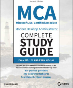 MCA Microsoft 365 Certified Associate Modern Desktop Administrator Complete Study Guide with 900 Practice Test Questions 2nd Edition ebook
