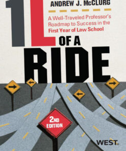 McClurg's 1L of a Ride: A Well-Traveled Professor's Roadmap to Success in the First Year of Law School ebook