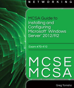 MCSA Guide to Installing and Configuring Microsoft Windows Server 2012 /R2 Exam 70-410 1st Edition ebook