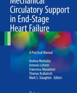 Mechanical Circulatory Support in End-Stage Heart Failure: A Practical Manual ebook
