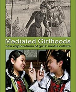 Mediated Girlhoods: New Explorations of Girls Media Culture ebook