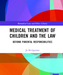 Medical Treatment of Children and the Law: Beyond Parental Responsibilities Book ebook