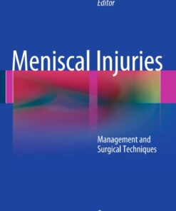 Meniscal Injuries: Management and Surgical Techniques ebook
