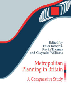 Metropolitan Planning in Britain: A Comparative Study ebook