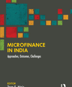 Microfinance in India: Approaches Outcomes Challenges ebook