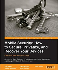 Mobile Security: How to Secure Privatize and Recover Your Devices ebook