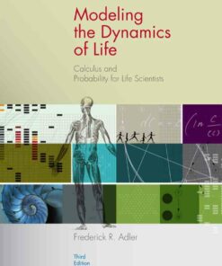 Modeling the Dynamics of Life: Calculus and Probability for Life Scientists 3rd Edition ebook