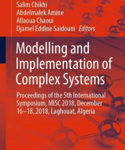 Modelling and Implementation of Complex Systems: Proceedings of the 5th International Symposium MISC 2018 December 16-18 2018 Laghouat Algeria ebook