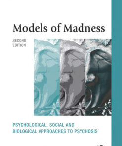Models of Madness: Psychological Social and Biological Approaches to Psychosis ebook