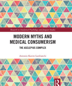 Modern Myths and Medical Consumerism: The Asclepius Complex ebook