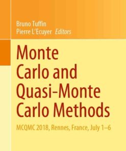 Monte Carlo and Quasi-Monte Carlo Methods: MCQMC 2018 Rennes France July 1�6 ebook