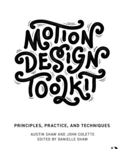 Motion Design Toolkit: Principles Practice and Techniques ebook