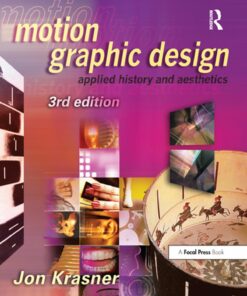Motion Graphic Design: Applied History and Aesthetics ebook