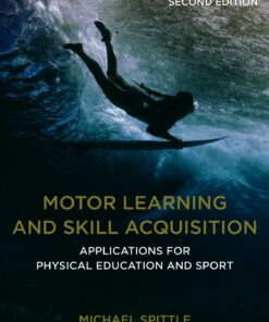 Motor Learning and Skill Acquisition: Applications for Physical Education and Sport ebook