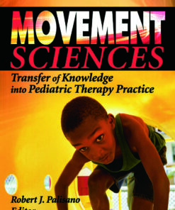 Movement Sciences: Transfer of Knowledge into Pediatric Therapy Practice ebook