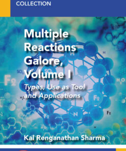Multiple Reactions Galore Volume I: Types Use as Tool and Applications ebook