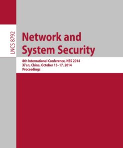 Network and System Security: 8th International Conference NSS 2014 Xi'an China October 15-17 2014. Proceedings ebook