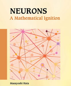 Neurons: A Mathematical Ignition A Mathematical Ignition ebook