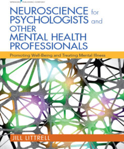Neuroscience for Psychologists and Other Mental Health Professionals: Promoting Well-Being and Treating Mental Illness ebook