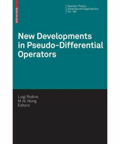 New Developments in Pseudo-Differential Operators: ISAAC Group in Pseudo-Differential Operators (IGPDO) Middle East Technical University AnkaraTurkey August 2007 ebook