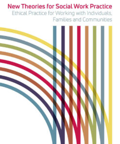 New Theories for Social Work Practice: Ethical Practice for Working with Individuals Families and Communities ebook