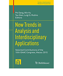New Trends in Analysis and Interdisciplinary Applications: Selected Contributions of the 10th ISAAC Congress Macau 2015 ebook