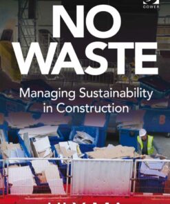 No Waste: Managing Sustainability in Construction ebook