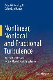 Nonlinear Nonlocal and Fractional Turbulence: Alternative Recipes for the Modeling of Turbulence ebook