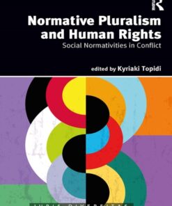 Normative Pluralism and Human Rights: Social Normativities in Conflict Book ebook