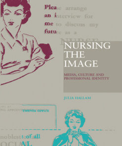 Nursing the Image: Media Culture and Professional Identity ebook