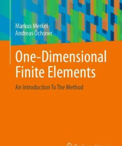 One-Dimensional Finite Elements: An Introduction To The Method ebook