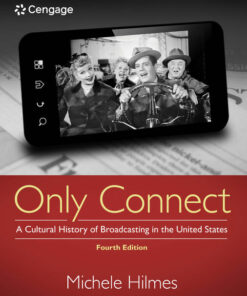 Only Connect: A Cultural History of Broadcasting in the United States 4th Edition ebook