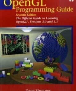 OpenGL Programming Guide The Official Guide to Learning OpenGL Versions 3.0 and 3.1 ebook
