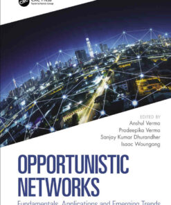 Opportunistic Networks: Fundamentals Applications and Emerging Trends ebook