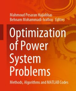 Optimization of Power System Problems: Methods Algorithms and MATLAB Codes ebook