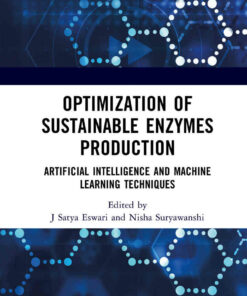 Optimization of Sustainable Enzymes Production: Artificial Intelligence and Machine Learning Techniques ebook
