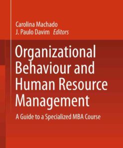 Organizational Behaviour and Human Resource Management: A Guide to a Specialized MBA Course ebook