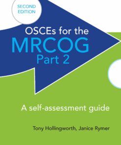 OSCEs for the MRCOG Part 2: A Self-Assessment Guide ebook