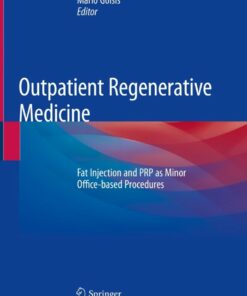 Outpatient Regenerative Medicine: Fat Injection and PRP as Minor Office-based Procedures ebook