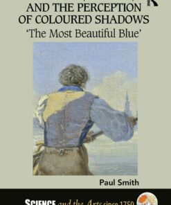 Painting Science and the Perception of Coloured Shadows: �The Most Beautiful Blue� ebook