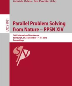 Parallel Problem Solving from Nature � PPSN XIV: 14th International Conference Edinburgh UK September 17-21 2016 Proceedings ebook