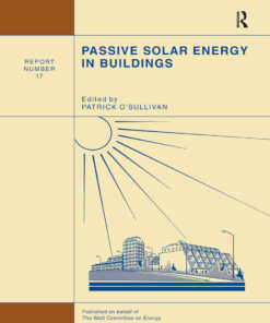 Passive Solar Energy in Buildings Watt Committee: report number 17 ebook